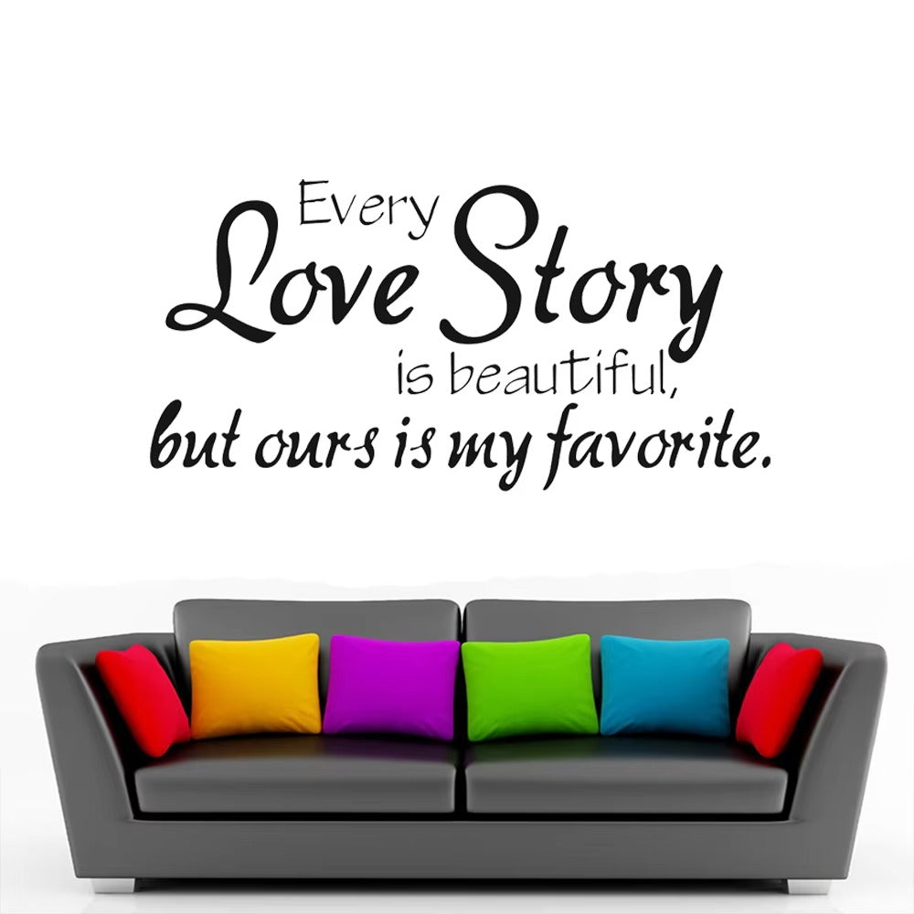 Wall Stickers Home Decor -English Quote "Every Love Story Is Beautiful" Vinyl Lettering Words Wall Art Quote Sticky Decals 30 Size : 45x67cm