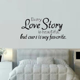 Wall Stickers Home Decor -English Quote "Every Love Story Is Beautiful" Vinyl Lettering Words Wall Art Quote Sticky Decals 30 Size : 45x67cm