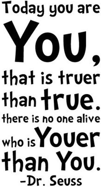 Summer Today You Are You That is Truer Than True Quote Home Decal Dr. Seuss Black Wall Decor