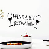 Wine a Bit You'll Feel Better Quote Letter Wall Sticker Vinyl Wall Decals Home Ars Removable Kitchen Dining Room Wall Decal Vinyl Home Décor black size 30x60 nc8209