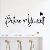Believe In Yourself Wall Stickers Inspirational Home Decor Creative Inspiring Quote Wall Decal Adesivo De Parede Vinyl Decals