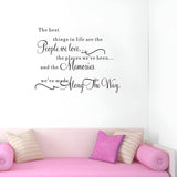 The best things in life are the people we love, the places you've been the memories you've made along the way, Family Wall Art Wall Stickers Dz021  Size 60x35cm