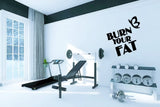 "Burn Your Fat Motivational Wall Sticker | Fitness Quote Decal for Gym, Workout Room, or Home Gym | Self-Adhesive Vinyl, Removable & Waterproof - Black, size 47x37