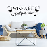 Wine a Bit You'll Feel Better Quote Letter Wall Sticker Vinyl Wall Decals Home Ars Removable Kitchen Dining Room Wall Decal Vinyl Home Décor black size 30x60 nc8209