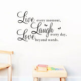 Live Every Moment, Laugh Every Day, Love Beyond Words, Wall Decal Motivational Sticker, Family Inspirational Wall